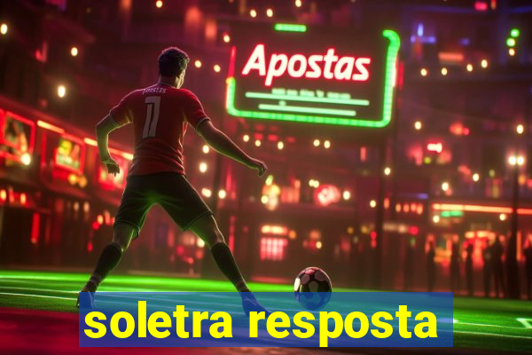 soletra resposta